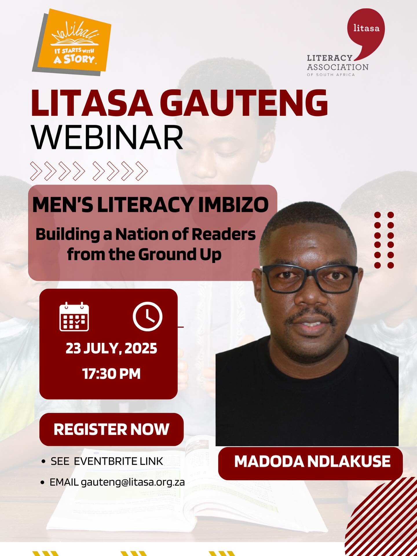 We're thrilled to have our Na'ibali Community Development Coordinator, Madoda Ndlakuse, sharing insights from the Men's Literacy Imbizo at the Literacy Association of South Africa's Gauteng Branch webinar. The webinar is an opportunity for men to participate in discussions around advancing literacy and promoting reading for enjoyment initiatives within their communities. Register on the link in the bio for free to secure your spot and receive a link for this seminar.
👉Men's Literacy Imbizo: Building a Nation of Readers from the Ground Up!

📍 Register on the link in the bio to get the link for the webinar

📆 23 July 2025

⏰ 17:30 pm

#Nalibali #storytelling #Literacy #Storytelling #menasreadingrolemodels #readingmen #menasreaders #ReadingRoleModels