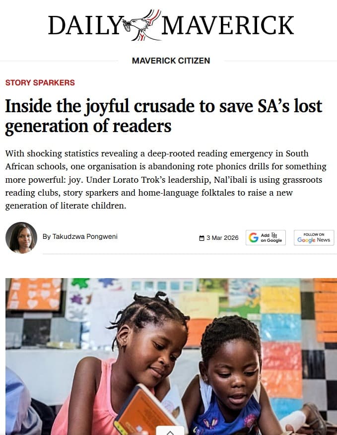 Dear Nal’ibalians,

We are thrilled to share that the @dailymaverickhas featured a beautiful piece on our joyful crusade to save South Africa’s lost generation of readers. The article celebrates the bold, community-driven work of putting books into children’s hands and restoring the joy of reading.

Our Executive Director, @troklorato, was inspired by her mother, who first introduced her to stories. That early spark shaped her lifelong passion for literacy and her vision of a South Africa where every child can encounter books and the joy of reading.

The story also highlights our incredible team of staff, caregivers, teachers, librarians, and ECD practitioners, and our 800 “foot soldiers”, Story Sparkers, Literacy Mentors, and Provincial Coordinators and Administrators, who bring stories and literacy support to children across all nine provinces.

With 1.6 million children outside preschools, this work is more important than ever. Our ED envisions taking this movement beyond South Africa into the SADC region, planting seeds of literacy and fostering a culture of reading across the continent.

A heartfelt thank you to Takudzwa Pongweni and the Daily Maverick for capturing the impact of our work and the communities we serve.

Read and share the story:
https://www.dailymaverick.co.za/article/2026-03-03-inside-the-joyful-crusade-to-save-sas-lost-generation-of-readers/

Let’s keep growing the reading movement across South Africa!

#NalibaliReads #BuildingReaders #LiteracyForAll