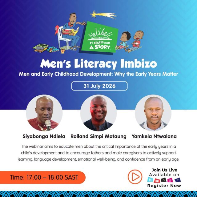 What role can men play in shaping a child’s future? More than you might think.

Join us for the 7th Men’s Literacy Imbizo as three inspiring voices unpack why the early years matter and how fathers and male caregivers can help children thrive through reading, learning and meaningful connection.

Hear from:
Siyabonga Ndlela – educator, author and literacy advocate.
Rolland Simpi Motaung – educator, entrepreneur, founder of Trymph Education and literary commentator.
Yamkela Ntwalana – education and early childhood development advocate.

Together, they’ll explore how men can nurture children’s language development, confidence, emotional well-being and lifelong love of reading.

📅 31 July 2026
🕔 17:00–18:00 SAST

Whether you’re a father, uncle, grandfather, mentor or community leader, this conversation is for you.

🔗 Register now: https://lnkd.in/dgc_cY-4