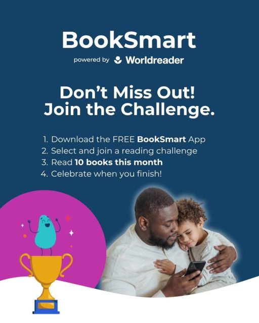 Open the door to stories that stay with you. 

This reading challenge is your chance to explore new reads, discover new favorites, and experience stories from Worldreader Originals that inspire connection and conversation.

Download BookSmart for free today and see where the challenge takes you!

#BookSmart #ReadingChallenge #FamilyReading #ShareAStory