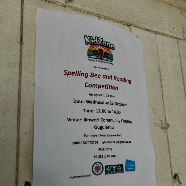 Gugulethu puts young readers in the spotlight!

We are at Ikhwezi Community Centre in Gugulethu, Cape Town, for the KidZone Spelling Bee and Reading Competition, organised by Mama Sybil Belebesi.

Learners from Vukhanye, Ntshinga and Siyazingisa Primary Schools took part.

Judging the competition are Nancy Richards and Beryl Eichenberger of Woman Zone CTW, and Lumkile Mzukwa, founder of Lumkile’s Book Joint.

Beyond spelling words correctly, competitions like these give children a platform to showcase their literacy skills, build confidence and discover the power of reading.